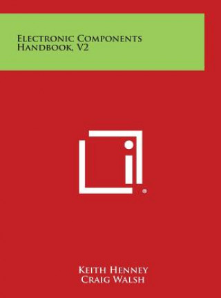 Buch Electronic Components Handbook, V2 Keith Henney