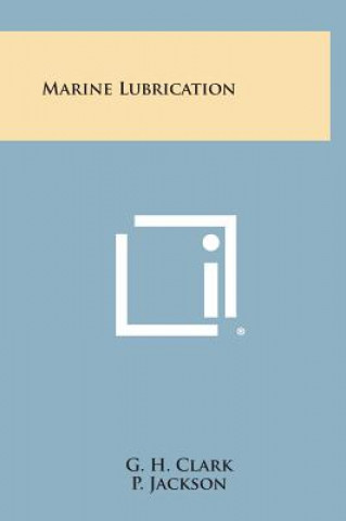 Boek Marine Lubrication G. H. Clark