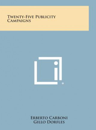 Kniha Twenty-Five Publicity Campaigns Erberto Carboni