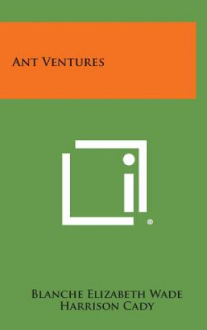Book Ant Ventures Blanche Elizabeth Wade