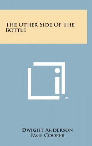 Book The Other Side of the Bottle Dwight Anderson