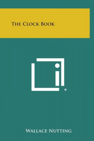 Libro The Clock Book Wallace Nutting