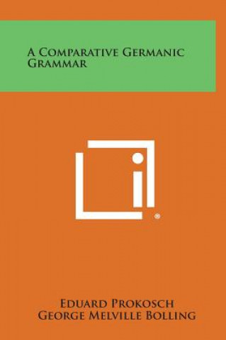 Libro A Comparative Germanic Grammar Eduard Prokosch