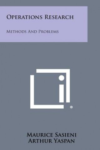Książka Operations Research: Methods And Problems Maurice Sasieni