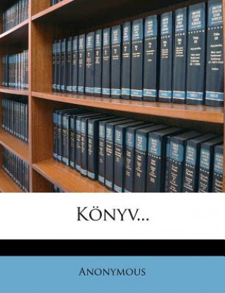 Kniha Konyv... Anonymous