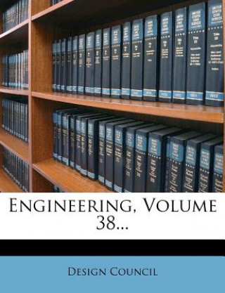 Book Engineering, Volume 38... Design Council
