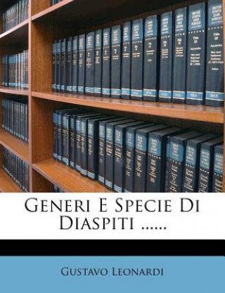 Boek Generi E Specie Di Diaspiti ...... Gustavo Leonardi