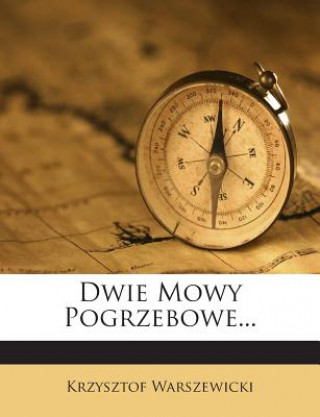 Kniha Dwie Mowy Pogrzebowe... Krzysztof Warszewicki