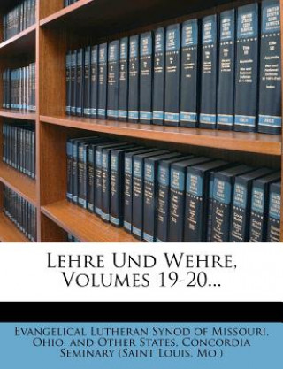 Kniha Lehre Und Wehre, Volumes 19-20... Ohio