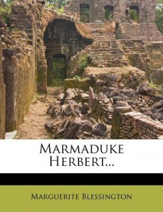 Book Marmaduke Herbert... Marguerite Blessington