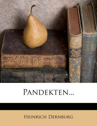 Kniha Pandekten... Heinrich Dernburg