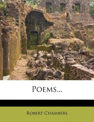 Kniha Poems... Robert Chambers