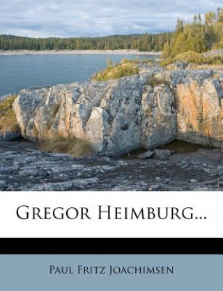 Libro Gregor Heimburg... Paul Fritz Joachimsen