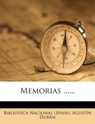 Книга Memorias ...... Biblioteca Nacional (Spain)