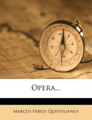 Book Opera... Marcus Fabius Quintilianus