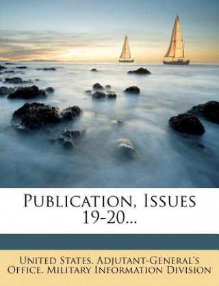 Książka Publication, Issues 19-20... United States Adjutant-General's Office