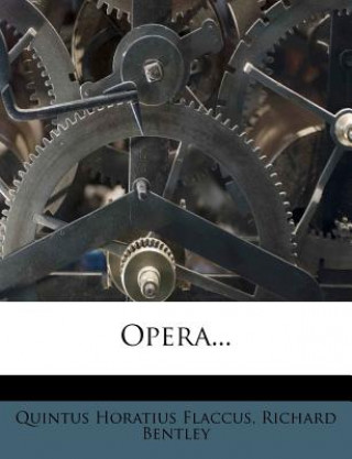 Carte Opera... Quintus Horatius Flaccus