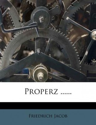 Book Properz ...... Friedrich Jacob