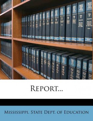 Könyv Report... Mississippi State Dept of Education
