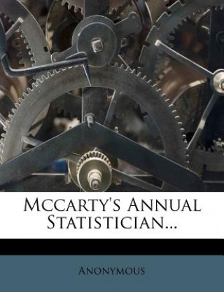 Kniha McCarty's Annual Statistician... Anonymous