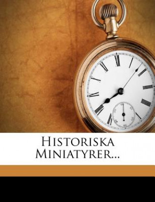 Carte Historiska Miniatyrer... August Strindberg