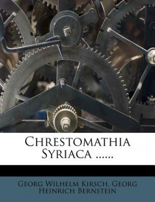 Knjiga Chrestomathia Syriaca ...... Georg Wilhelm Kirsch
