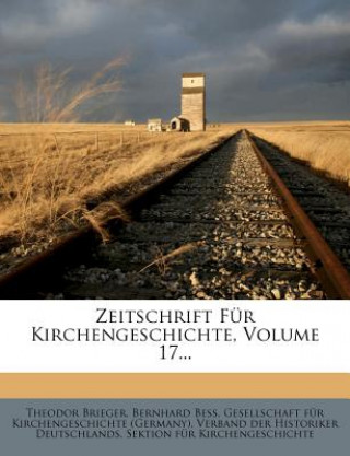 Boek Zeitschrift Fur Kirchengeschichte, Volume 17... Theodor Brieger