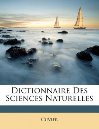 Könyv Dictionnaire Des Sciences Naturelles Cuvier