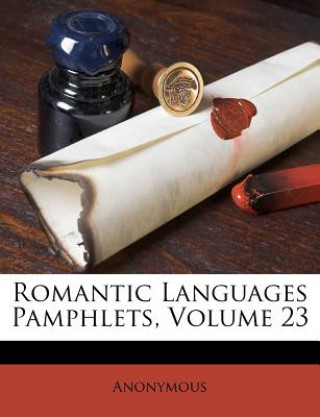 Книга Romantic Languages Pamphlets, Volume 23 