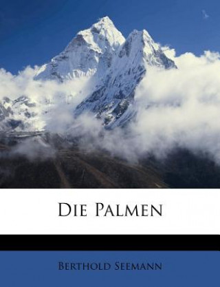 Livro Die Palmen Berthold Seemann