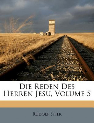 Buch Die Reden Des Herren Jesu, Volume 5 Rudolf Stier