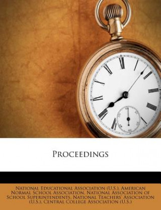 Kniha Proceedings National Educational Association (U S. )