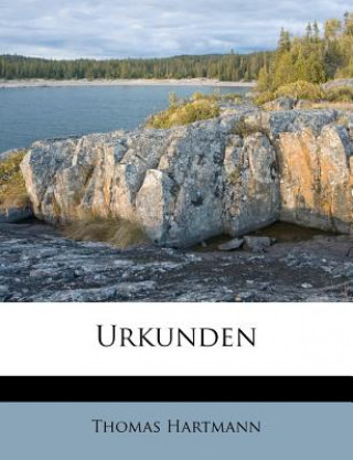 Книга Urkunden Thomas Hartmann