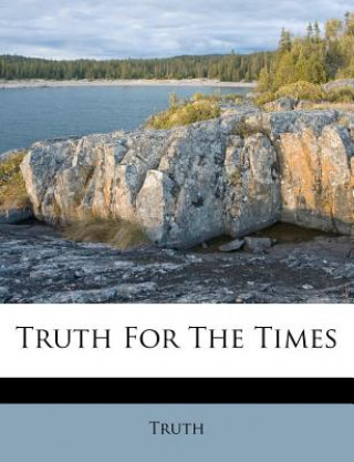 Book Truth for the Times Truth