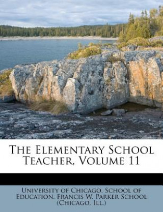 Buch The Elementary School Teacher, Volume 11 Ill ).