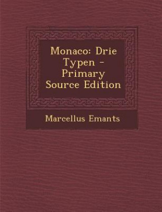 Book Monaco: Drie Typen Marcellus Emants