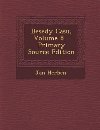 Kniha Besedy Casu, Volume 8 Jan Herben