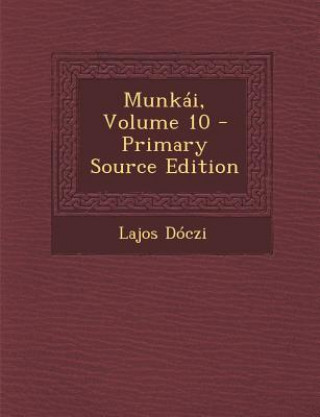 Kniha Munkai, Volume 10 Lajos Doczi
