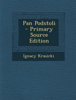 Kniha Pan Podstoli Ignacy Krasicki