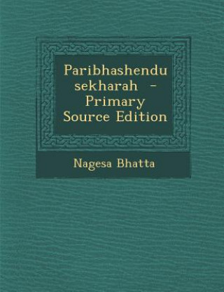 Libro Paribhashendusekharah Nagesa Bhatta