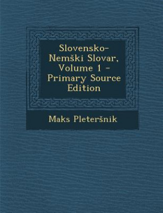Book Slovensko-Nem KI Slovar, Volume 1 Maks Pleter Nik