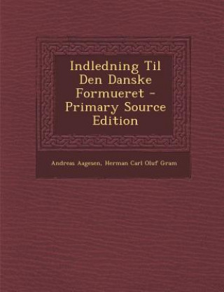 Könyv Indledning Til Den Danske Formueret Andreas Aagesen