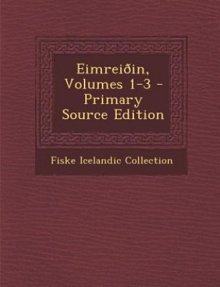 Book Eimreioin, Volumes 1-3 Fiske Icelandic Collection
