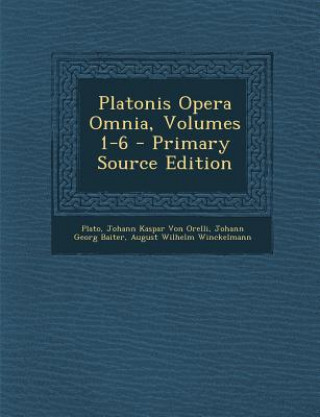 Kniha Platonis Opera Omnia, Volumes 1-6 Plato