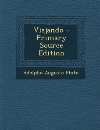 Buch Viajando Adolpho Augusto Pinto