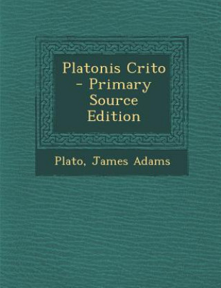 Könyv Platonis Crito Plato