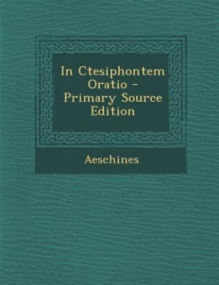 Libro In Ctesiphontem Oratio Aeschines