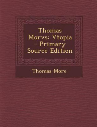 Kniha Thomas Morvs: Vtopia More  Thomas  Saint