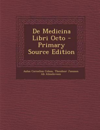 Książka de Medicina Libri Octo Aulus Cornelius Celsus
