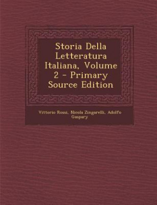 Kniha Storia Della Letteratura Italiana, Volume 2 (Primary Source) Vittorio Rossi